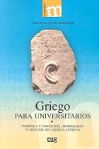 Griego para universitarios: fonética y fonología, morfología y sintaxis del griego antiguo