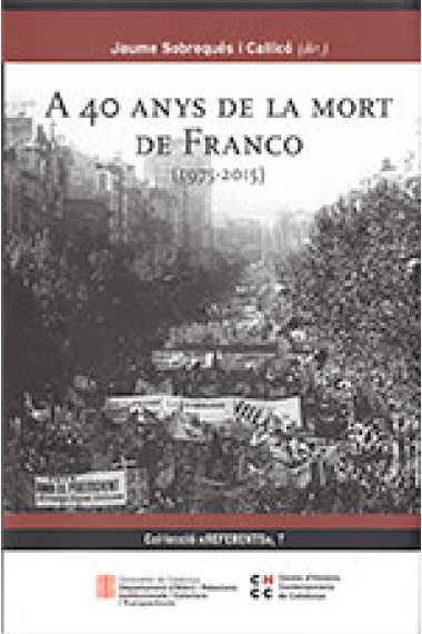 A 40 anys de la mort de Franco (1975-2015)