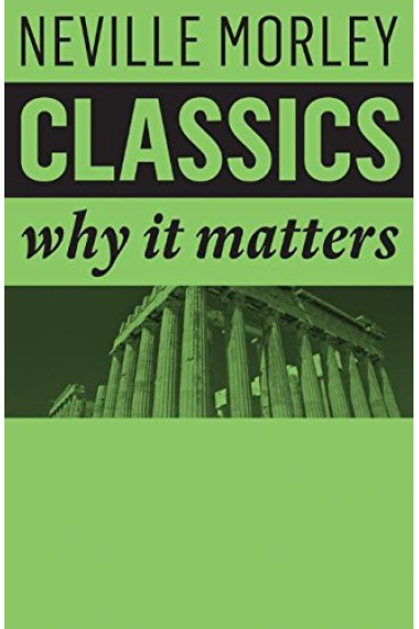 Classics: why it matters