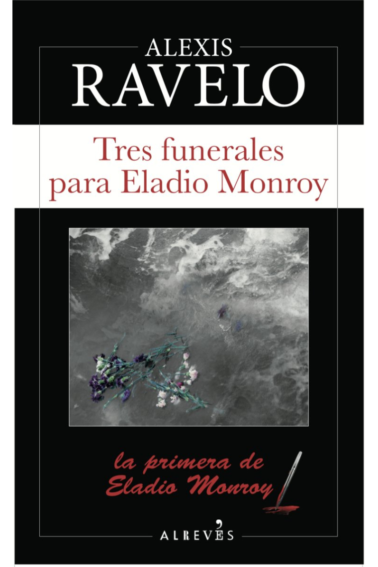 Tres funerales para Eladio Monroy