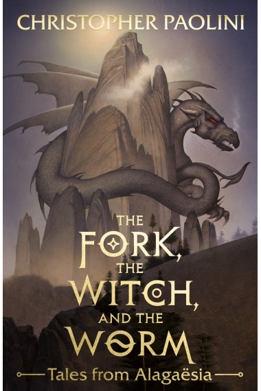 The Fork, The Witch, and The Worm - Tales from Alagaësia Volume 1: Eragon