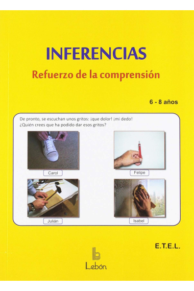 Inferencias. Refuerzo de la comprensión. 6-8 AÑOS