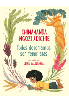 Todos deberíamos ser feministas: Edición para toda la familia (Emociones, valores y hábitos)