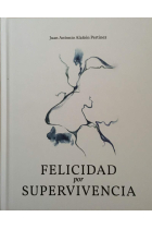 Felicidad por supervivencia