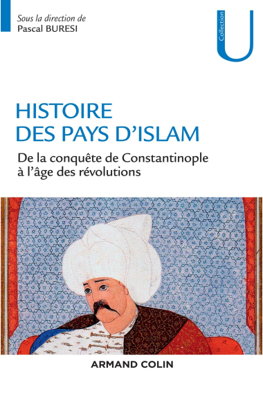 Histoire des pays d'Islam - De 1453 à nos jours