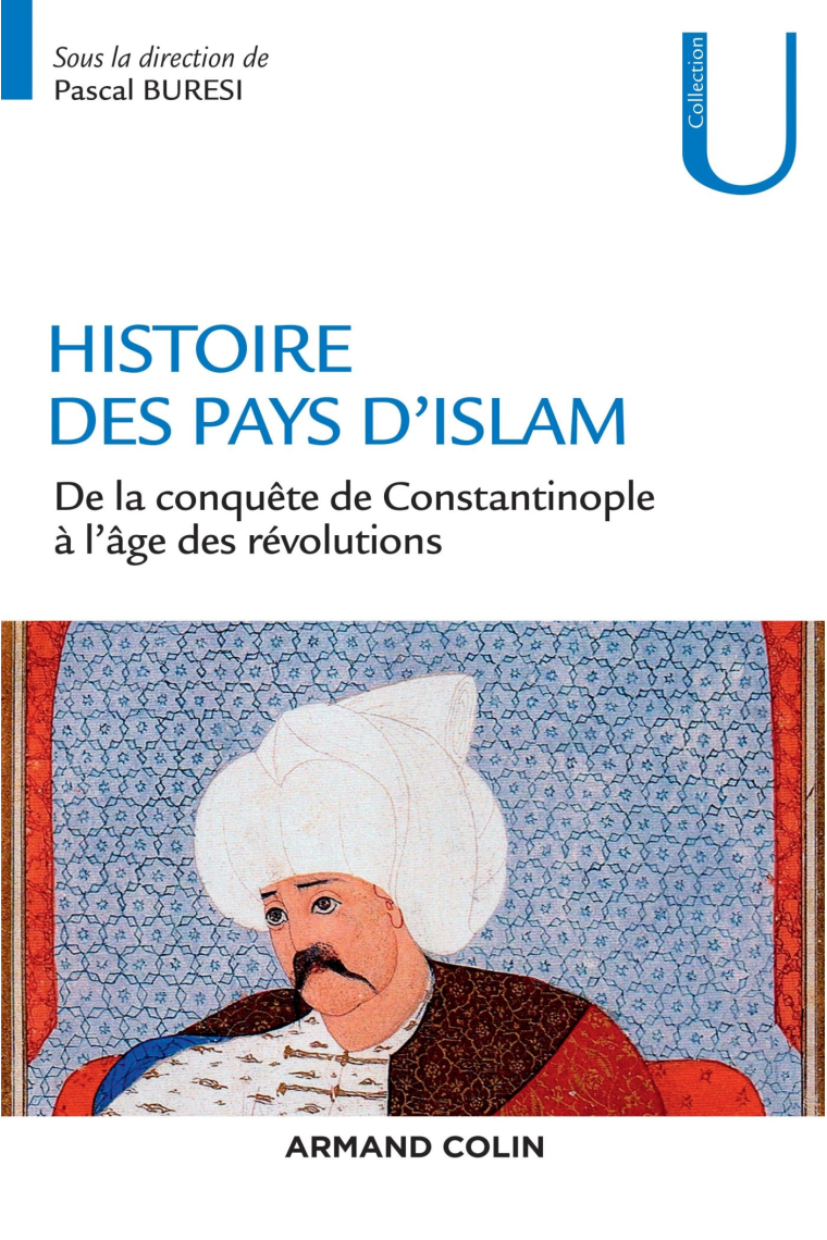 Histoire des pays d'Islam - De 1453 à nos jours