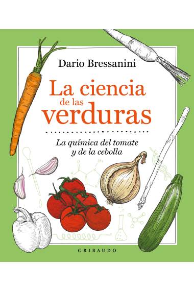 La ciencia de las verduras. La química del tomate y la cebolla