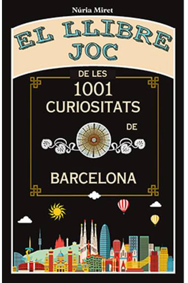 El llibre joc de les 1001 curiositats de Barcelona