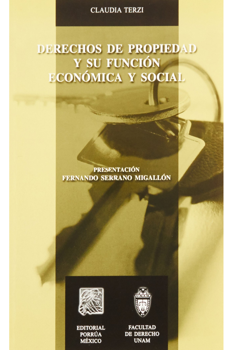 Derechos de propiedad y su función económica y social