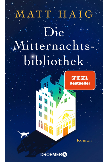 Die Mitternachtsbibliothek: Roman