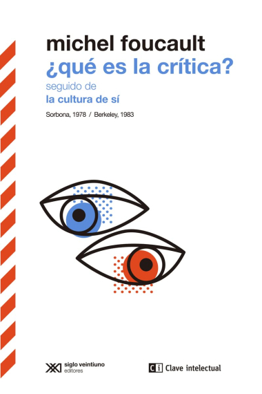 ¿Qué es la crítica? (Seguido de La cultura de sí)