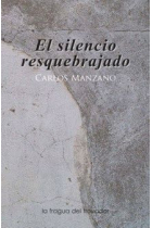 El silencio resquebrajado