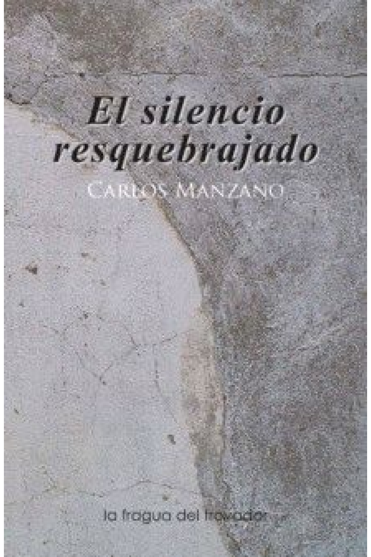 El silencio resquebrajado