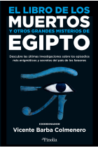 El libro de los muertos y otros grandes misterios de Egipto