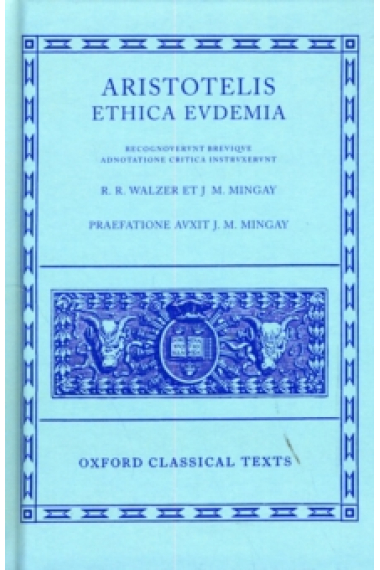 Ethica Eudemia (Ed de R. R. Walzer et J. M. Mingay)