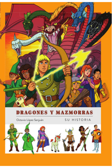 DRAGONES Y MAZMORRAS SU HISTORIA