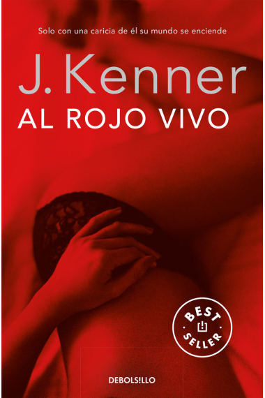 Al rojo vivo (Trilogía Deseo 3)