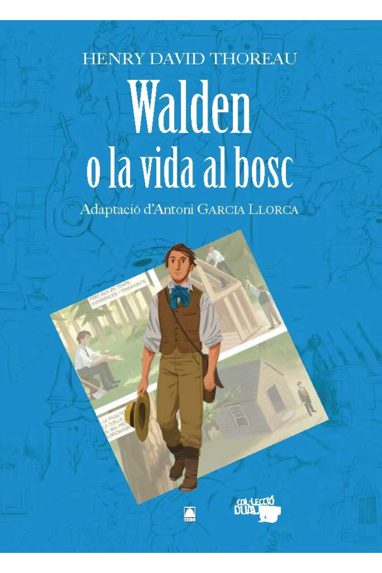 Walden o la vida al bosc - Henry David Thoreau. Col·lecció Dual