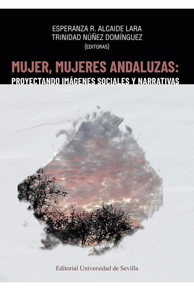 MUJER MUJERES ANDALUZAS PROYECTANDO IMAGENES SOCIALES Y NA