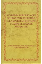 ACADEMIA BURLESCA QUE SE HIZO EN BUEN RETIRO A LA MAJESTAD D