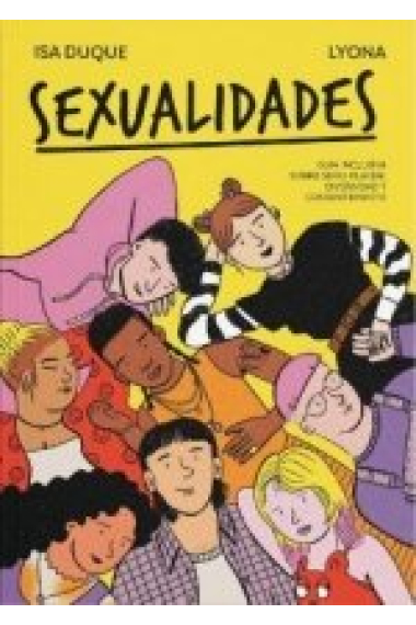 Sexualidades (guía inclusiva sobre sexo, placer, diversidad y consentimiento)