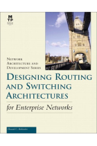 Designing routing and switching architectures for enterprise networks