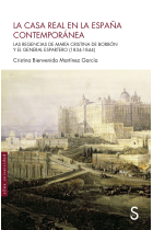 La Casa Real en la España Contemporánea. Las regencias de María Cristina de Borbón y el general Espartero (1834-1844)