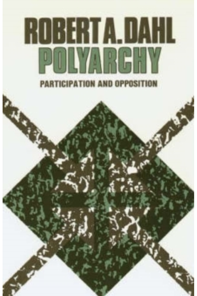 Polyarchy: Participation and Opposition