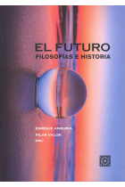 El Futuro: Filosofías e Historia