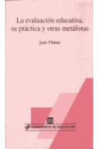 La evaluación educativa su práctica y otras metáforas