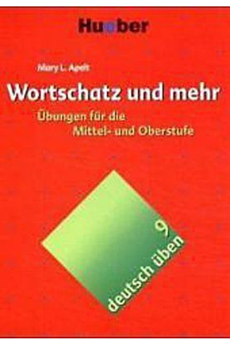 Wortschatz und mehr  Übungen für die Mittel- und Oberstufe(deutsch üben Bd.9).