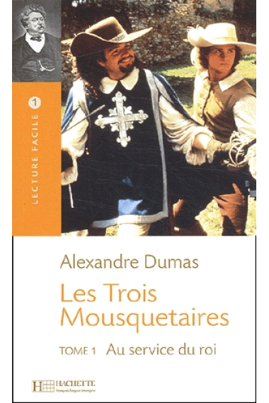 Les Trois Mousquetaires T.1. Niveau 1 (A1/A2)