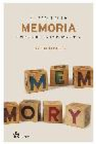 El poder de la memoria. El método infalible para mejorar la memoria