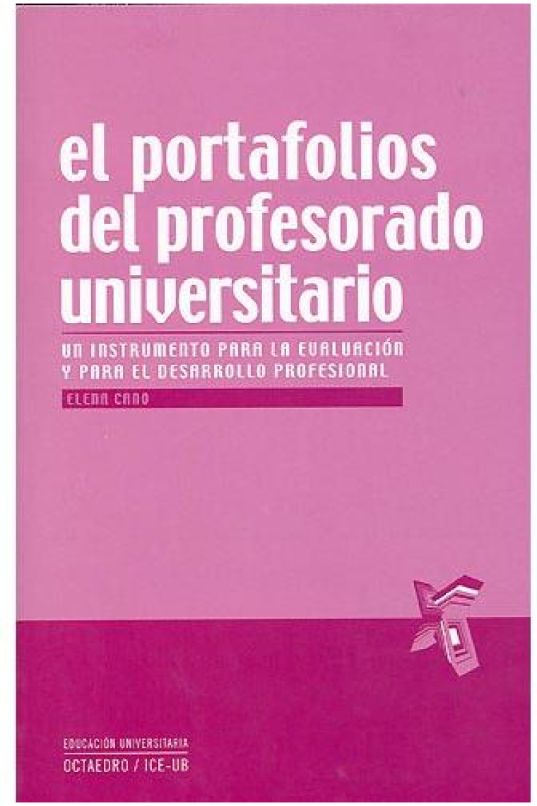 El portafolios del profesorado universitario. Un instrumento para la evaluación y para el desarrollo profesional