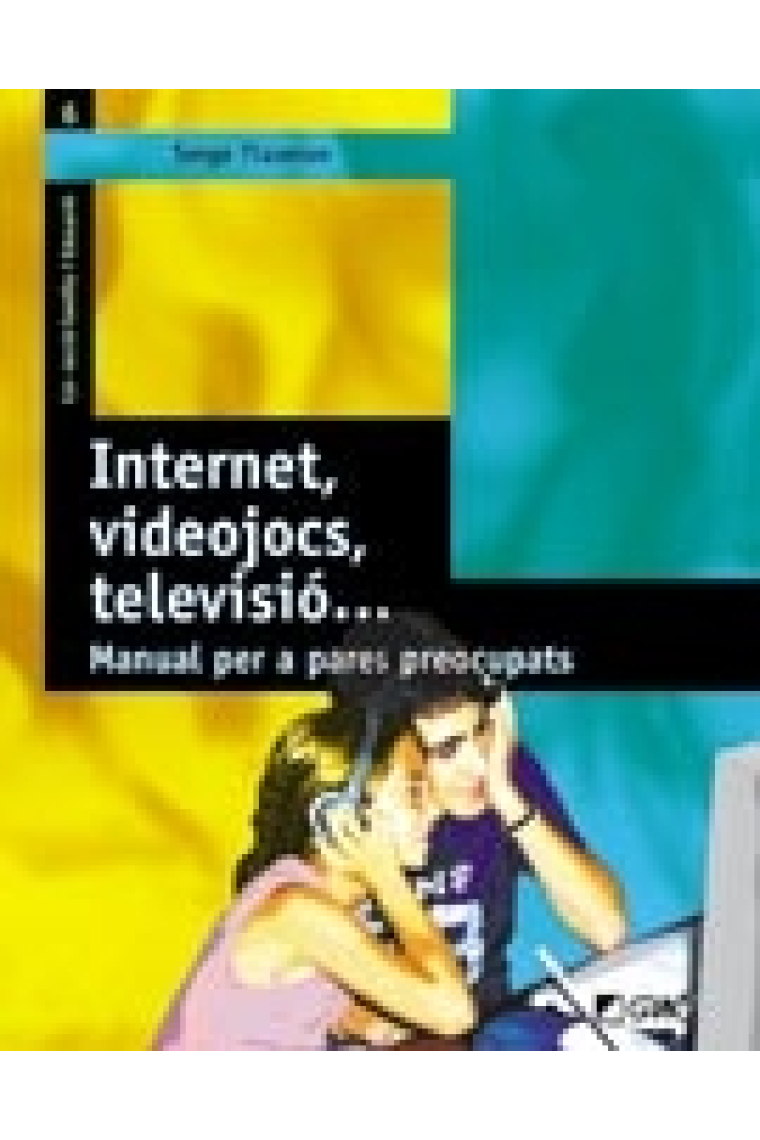 Internet, videojocs, televisió... Manual per a pares preocupats