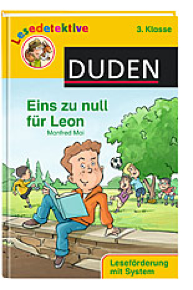 Eins zu null für Leon (Lesedetektive 2. Klasse)