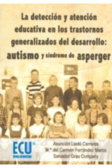 La detección y atención educativa en los trastornos generalizados del desarrollo