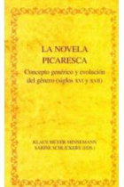 La novela picaresca: concepto genérico y evolución del género (siglos XVI y XVII)