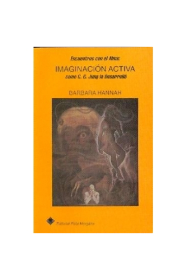 Encuentros con el alma: Imaginación activa como C. G. Jung la desarrolló