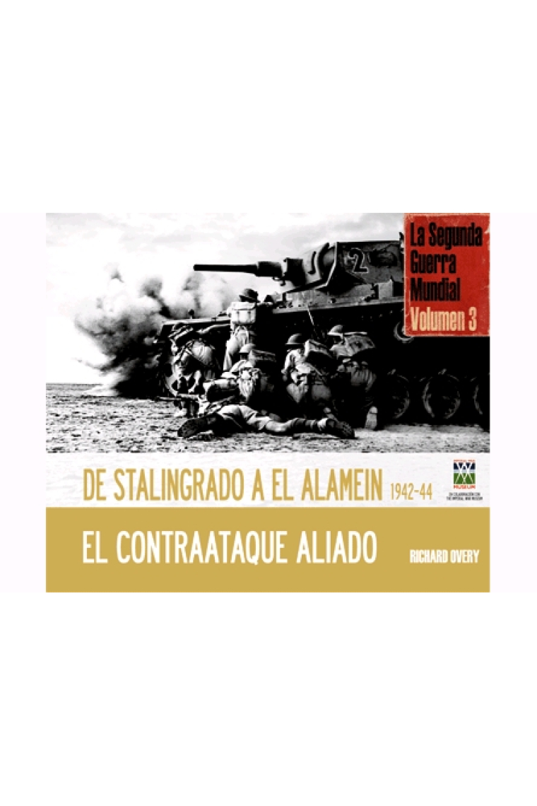 De Stalingrado a El Alamein, 1942-1944. El contraataque aliado