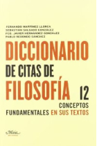 Diccionario de citas de filosofía: 12 conceptos fundamentales en sus textos