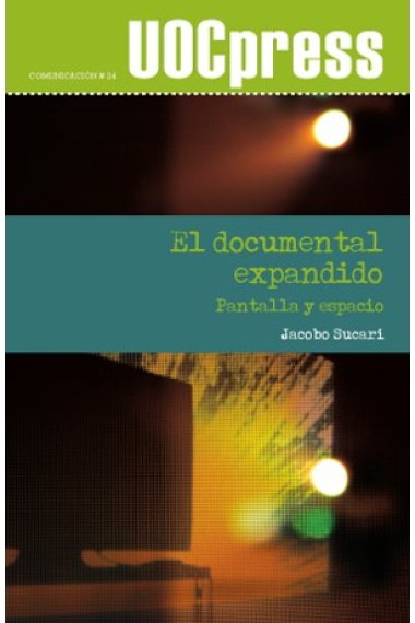 El documental expandido: pantalla y espacio