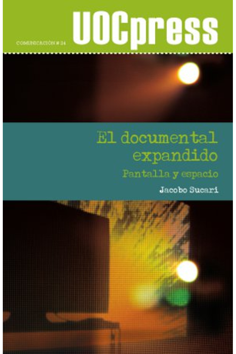 El documental expandido: pantalla y espacio