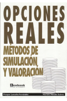 Opciones reales. Métodos de simulación y valoración