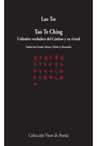 Tao Te Ching (Urdimbre verdadera del Camino y su virtud)  Ed. bilingüe