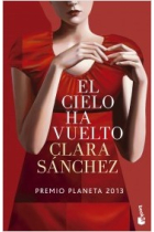 El cielo ha vuelto (Premio Planeta 2013)