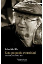 Esta pequeña eternidad. Selección de poemas 1957-2014