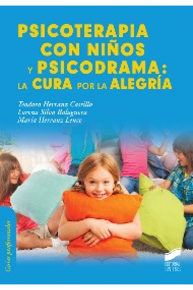 Psicoterapia con niños y psicodrama: la cura por la alegría