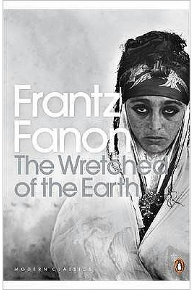 The Wretched of the Earth (Penguin Modern Classics)