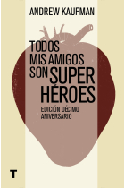 Todos mis amigos son super héroes